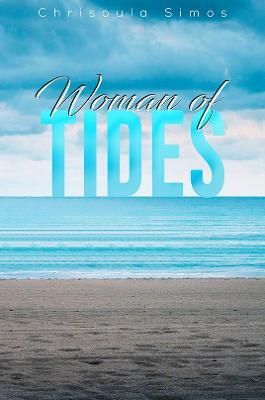 Woman of Tides By Chrisoula Simos 9781398402317 (Paperback)