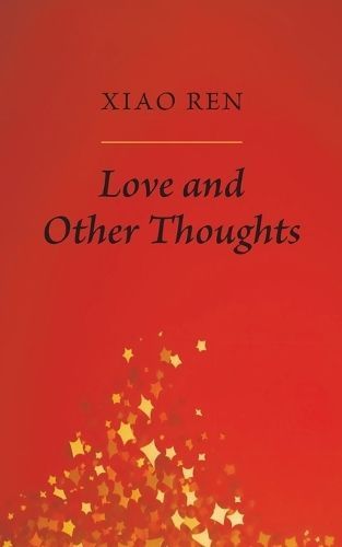 Love and Other Thoughts By Xiao Ren 9781398404199 (Paperback)
