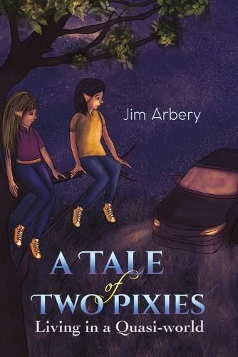 A Tale of Two Pixies By Jim Arbery 9781398409293 (Paperback)