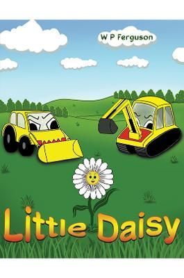 Little Daisy By W P Ferguson 9781398414648 (Paperback)