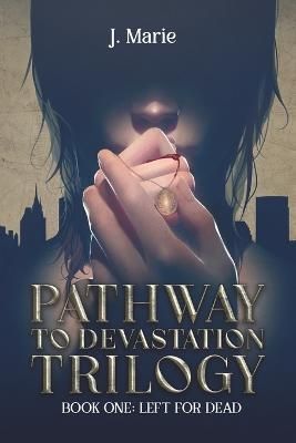 Pathway to Devastation Trilogy By J. Marie 9781398421806 (Paperback)