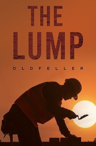 Lump By Oldfeller 9781398427785 (Paperback)