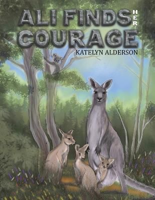 Ali Finds her Courage By Katelyn Alderson 9781398427945 (Paperback)