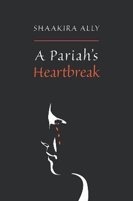 Pariah's Heartbreak By Shaakira Ally 9781398433656 (Paperback)