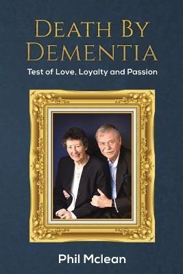 Death by Dementia By Phil Mclean 9781398433793 (Paperback)