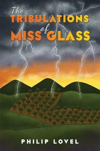 The Tribulations of Miss Glass By Philip Lovel 9781398434394