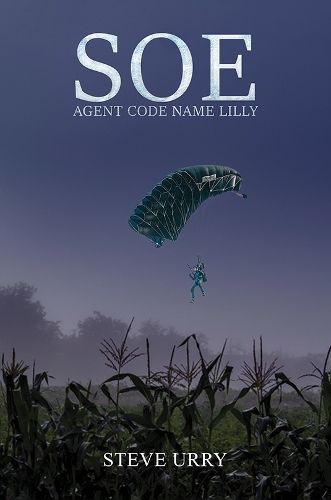 SOE Agent Code Name LILLY By Steve Urry 9781398443570 (Paperback)