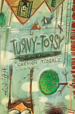 Turvy-Topsy By Carmen Tiderle 9781398456174 (Paperback)