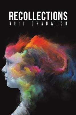 Recollections By Neil Chadwick 9781398459038 (Paperback)