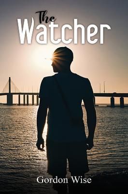 Watcher By Gordon Wise 9781398460843 (Hardback)