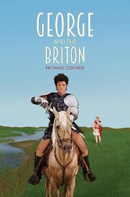 George and the Briton By Michael Codner 9781398465787 (Hardback)