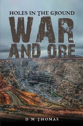 Holes in the Ground: War and Ore By Thomas 9781398474529 (Paperback)