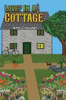 Love? In A Cottage By Ann Clouder 9781398483927 (Paperback)