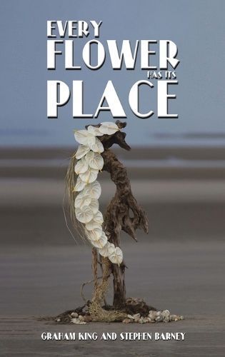Every Flower Has Its Place 9781398486683 (Hardback)