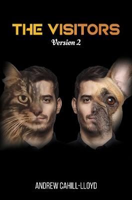 The Visitors - Version 2 By Andrew Cahill-Lloyd 9781398490338