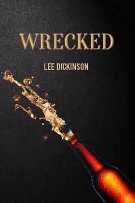 Wrecked By Lee Dickinson 9781398495142 (Paperback)