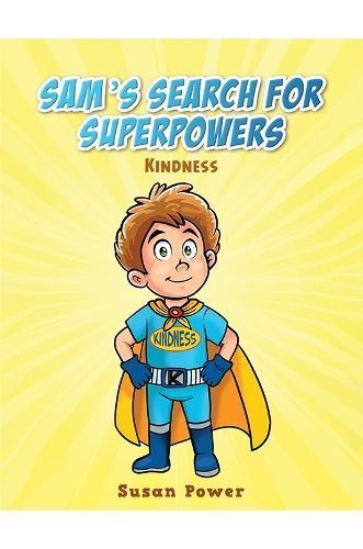 Sam's Search for Superpowers By Susan Power 9781398496491 (Hardback)