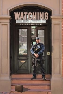 Watching By Edmond Sutherland 9781398499843 (Paperback)