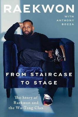 From Staircase to Stage By Raekwon, Anthony Bozza 9781398504493