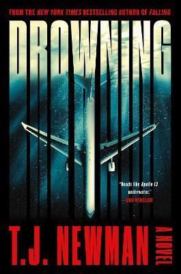 Drowning By T. J. Newman 9781398507661 (Hardback)