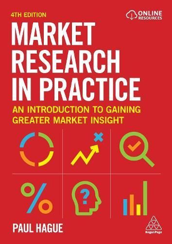Market Research in Practice By Paul N. Hague, Paul N. Hague