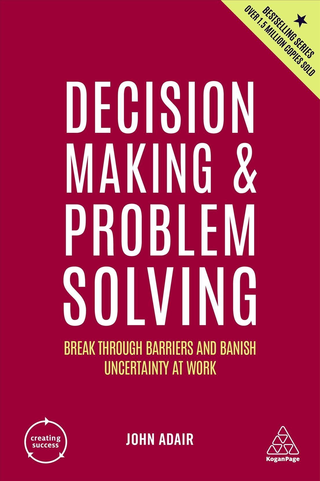 Decision Making and Problem Solving By John Eric Adair 9781398606289