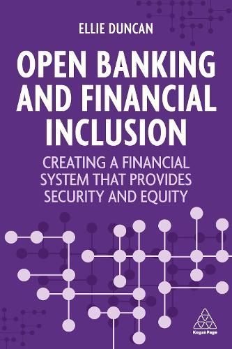 Open Banking and Financial Inclusion By Ellie Duncan 9781398612402
