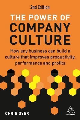 The Power of Company Culture By Chris Dyer 9781398612594 (Paperback)
