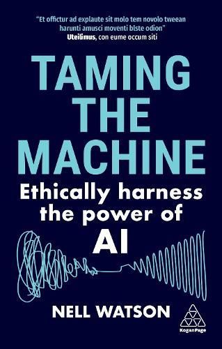 Taming the Machine By Nell Watson 9781398614345 (Hardback)