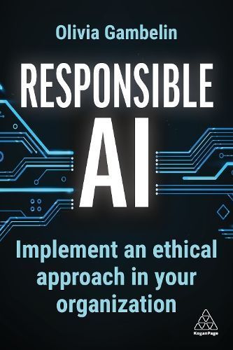 Responsible AI By Olivia Gambelin 9781398615700 (Paperback)