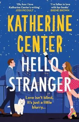 Hello, Stranger By Katherine Center 9781398718333 (Paperback)