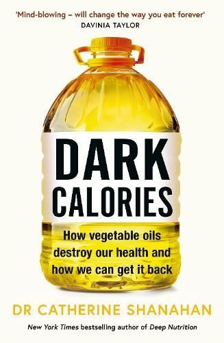 Dark Calories By Catherine Shanahan 9781398720732 (Paperback)
