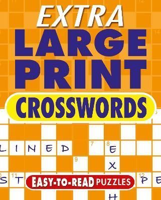 Extra Large Print Crosswords By Eric Saunders 9781398816220