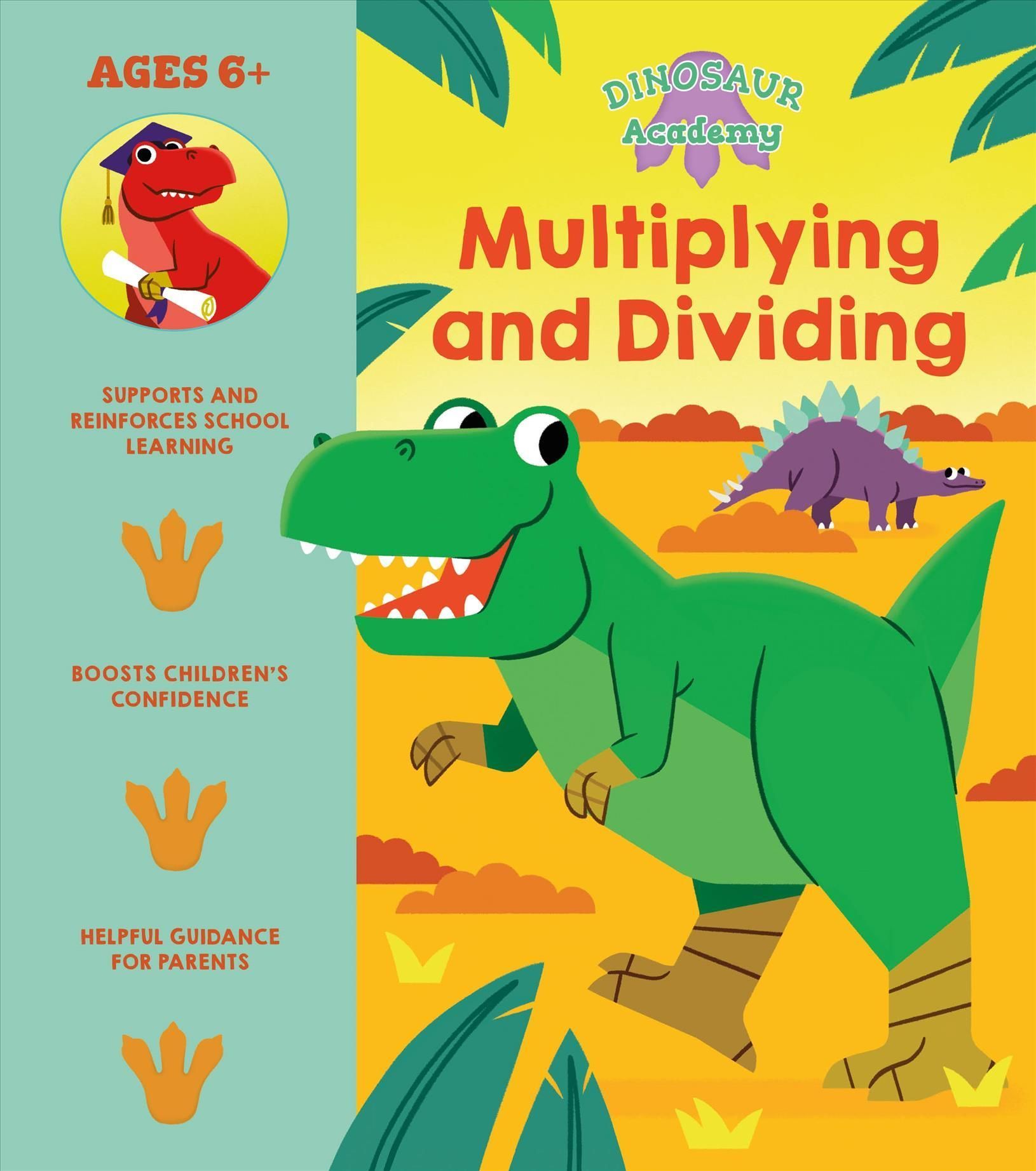 Dinosaur Academy: Multiplying and Dividing 9781398819887 (Paperback)