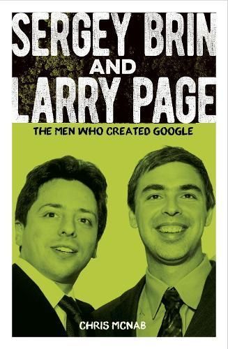 Sergey Brin and Larry Page By Chris McNab 9781398822702 (Paperback)
