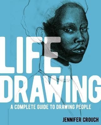 Life Drawing By Jennifer Crouch 9781398830578 (Paperback)