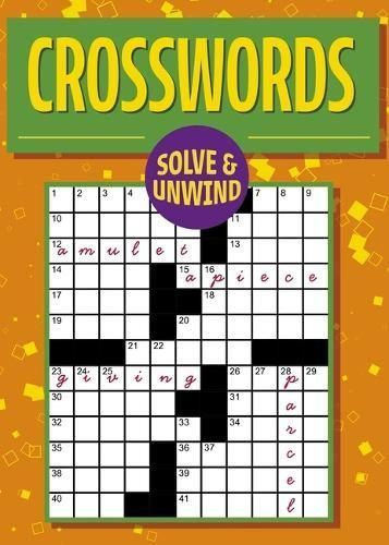 Solve and Unwind: Crosswords By Eric Saunders 9781398843974