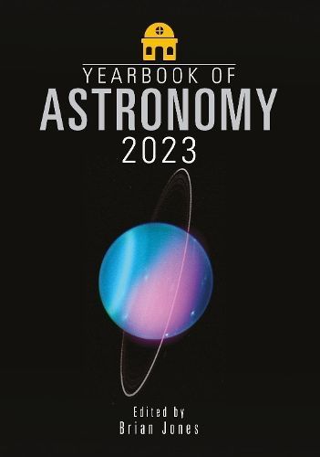 Yearbook of Astronomy 2023 By Brian Jones 9781399018449 (Paperback)