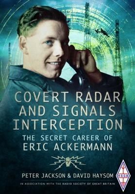 Covert Radar and Signals Interception By Peter Jackson, David Haysom