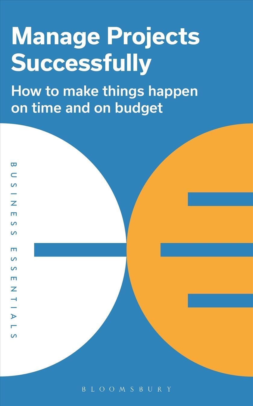 Manage Projects Successfully By Bloomsbury Publishing PLC (Paperback)