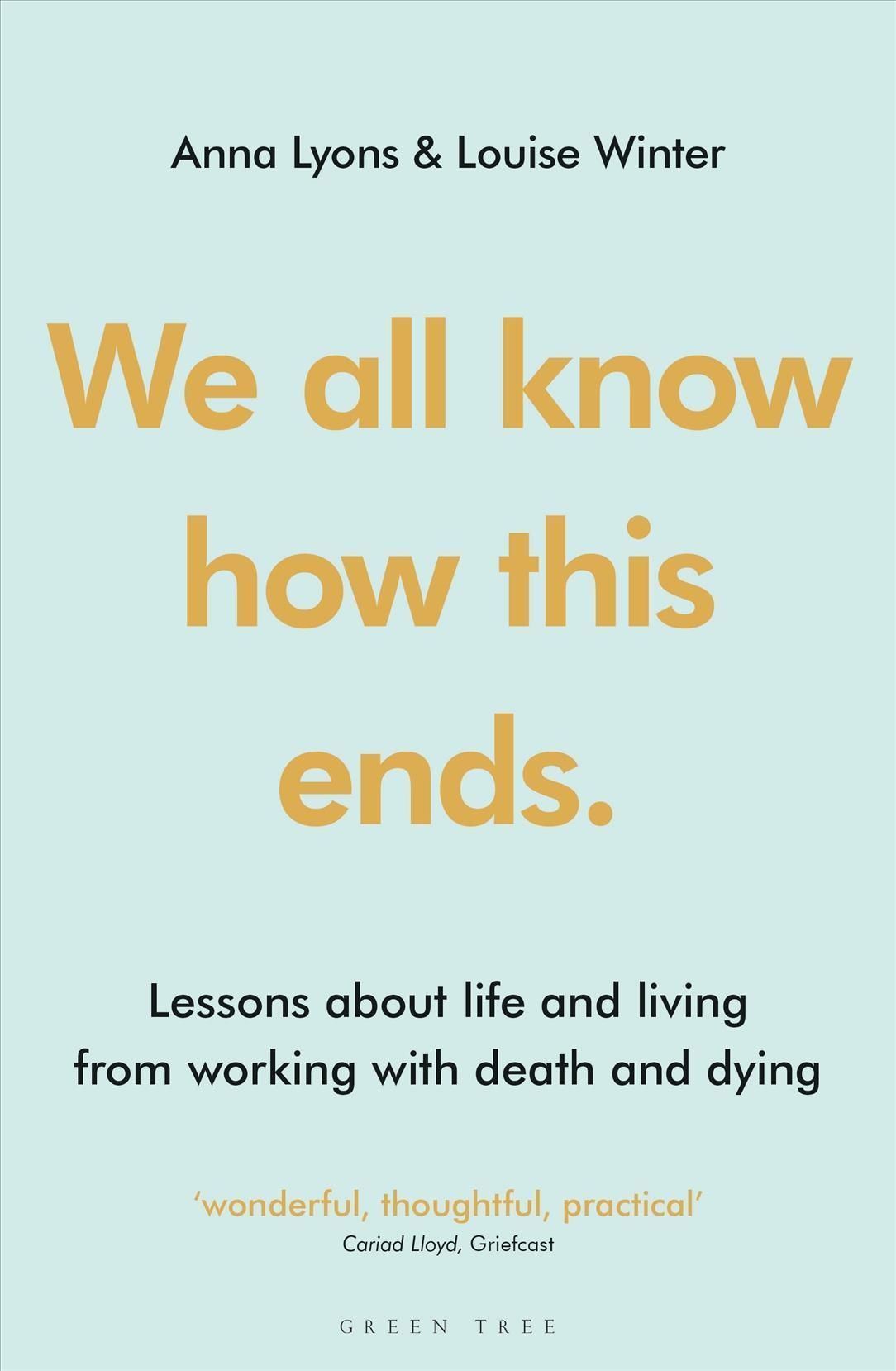 We All Know How This Ends By Anna Lyons, Louise Winter 9781399402880
