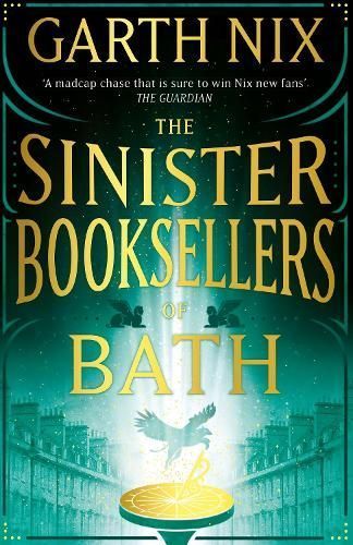 The Sinister Booksellers of Bath By Garth Nix 9781399606325