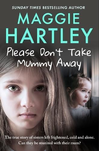 Please Don't Take Mummy Away By Maggie Hartley, Heather Bishop