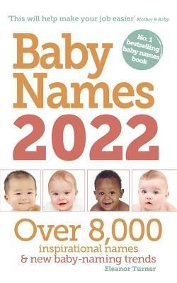 Baby Names 2022 By Eleanor Turner 9781399702003 (Paperback)