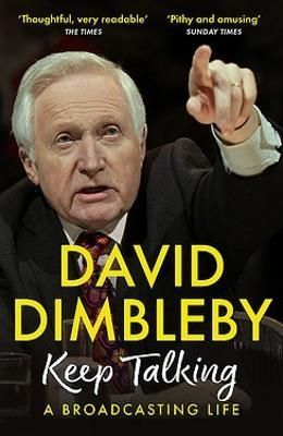 Keep Talking By David Dimbleby 9781399702430 (Paperback)