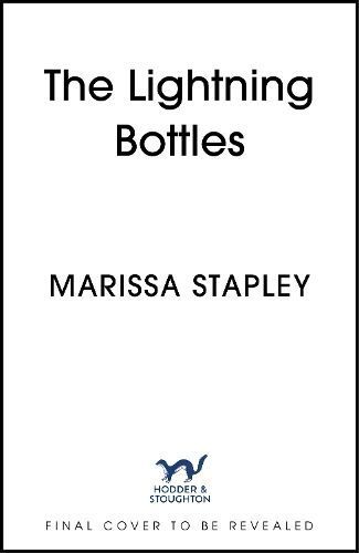 The Lightning Bottles By Marissa Stapley 9781399714655 (Hardback)