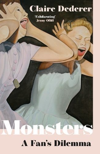 Monsters By Claire Dederer 9781399715034 (Hardback)