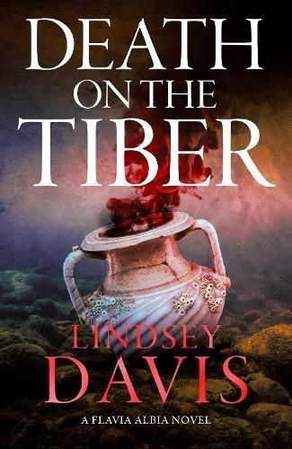Death on the Tiber By Lindsey Davis 9781399719582 (Hardback)