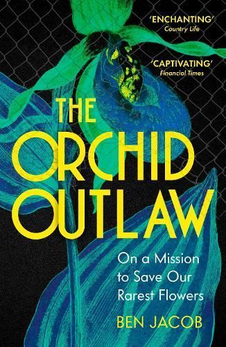 The Orchid Outlaw By Ben S. Jacob 9781399802284 (Paperback)