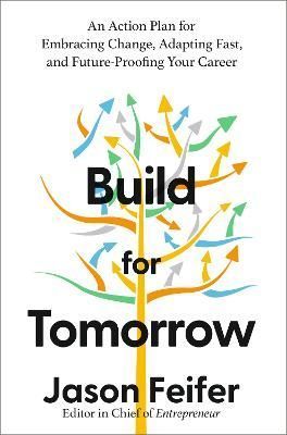 Build for Tomorrow By Jason Feifer 9781399804585 (Hardback)